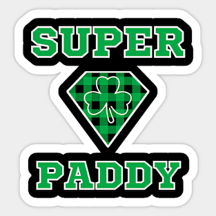 Super Paddy - Irish Dad - Irish American - Funny St. Patrick's Day Meme Sticker